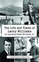 The Life and Times of Larry Williams