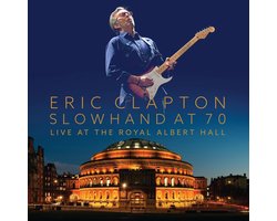 Eric Clapton - Slowhand At 70 - Live The Royal Albert Hall (DVD | 2 CD)