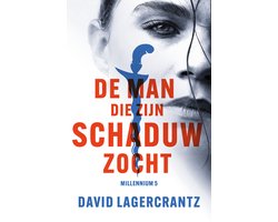 Millennium 5 - De man die zijn schaduw zocht