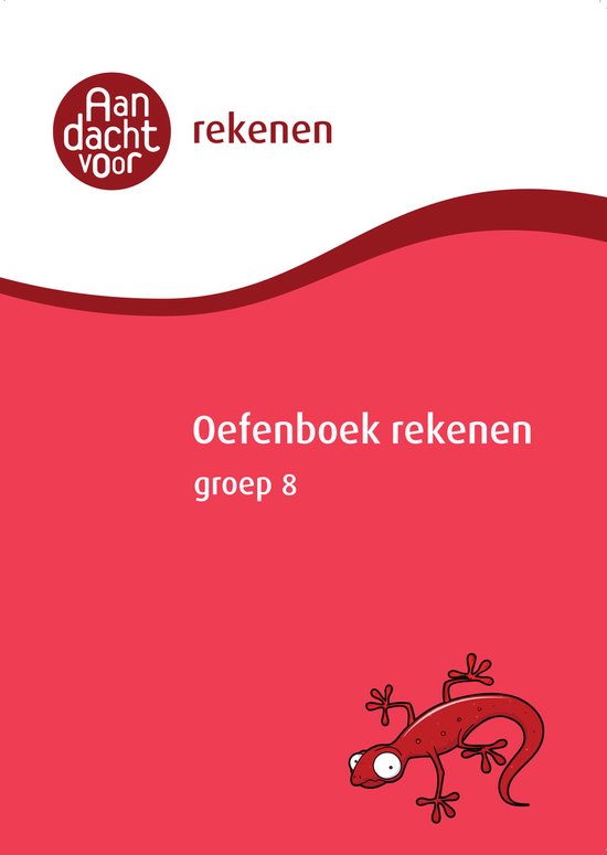 Rekenen Groep 8 Oefenboek - De beste voorbereiding op de Cito Rekenen Groep 8 - Aandacht voor Rekenen - Van de onderwijsexperts van Wijzer over de Basisschool