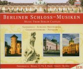 Berliner Barock-Compagney, Cappella Colonienses, Radio-Symphonie-Orchester Berlin - Music From Berlin Castles (5 CD)