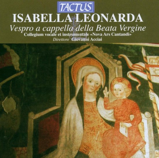 Collegium Vocale Et Instrumentale Nova Ars Cantandi, Giovanne Acciai - Leonarda: Vespro A Cappella Della Beata Vergine (CD)