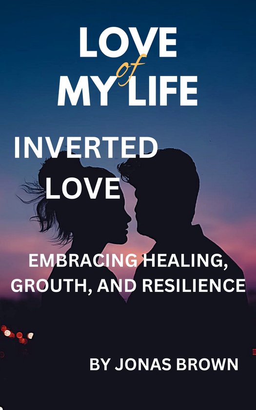 INVERTED LOVE (ebook), JONAS BROWN 1230006689391 Boeken