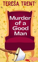 Piney Woods 1 - Murder of a Good Man