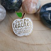 Enamel pin, broche, speldje, verzamelen, kleding versieren, i'm a teacher what is your superpower, witte appel
