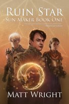The Sun Maker Saga 1 - Ruin Star