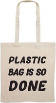 Plastic bag is so done - canvas - tas - bedrukt
