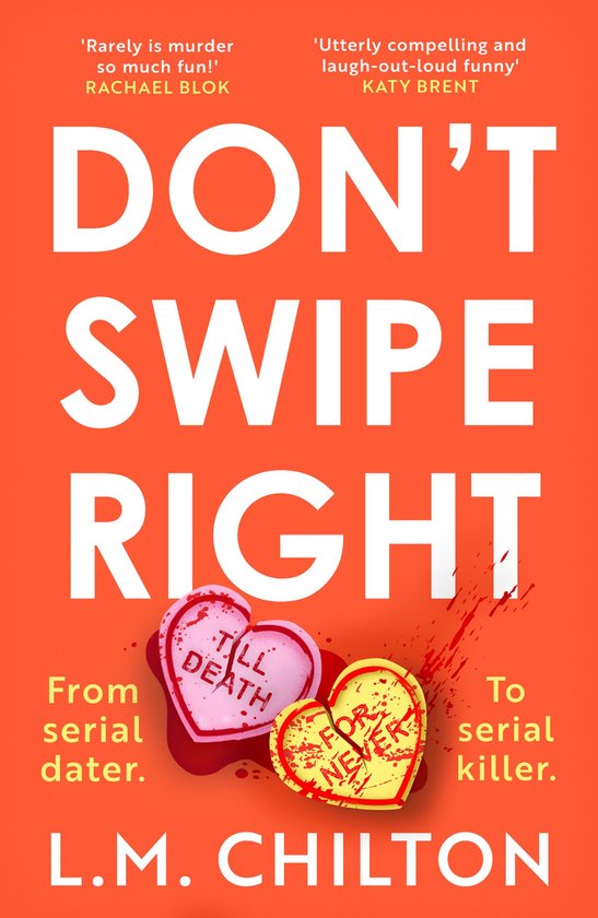 Boekomslag van 'Don't Swipe Right' met de tekst 'Don't Swipe Right', twee hartvormige snoepjes en citaten.