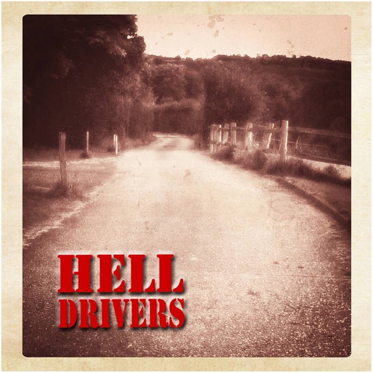 Hell Drivers - Songs Of Roads And Love And Hate (CD)
