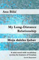 Croatian Made Easy - My Long-Distance Relationship / Moja daleka ljubav