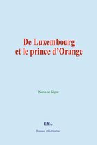 De Luxembourg et le prince d'Orange