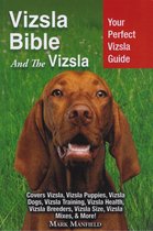 Vizsla Bible And the Vizsla