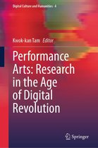 Digital Culture and Humanities 4 - Performance Arts: Research in the Age of Digital Revolution