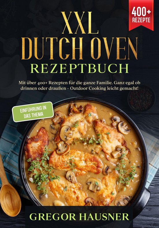 XXL Dutch Oven Rezeptbuch (ebook), Gregor Hausner 9783757577391
