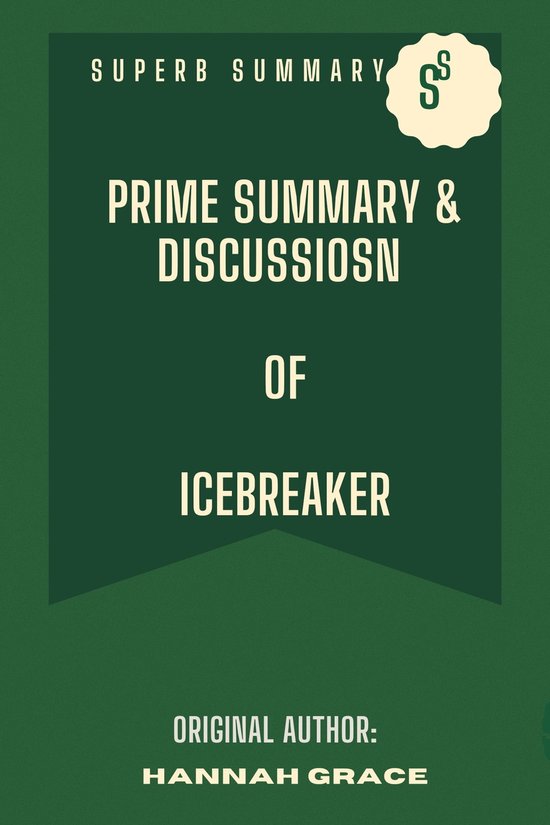 Prime Summary of Icebreaker by Hannah Gracee (ebook), Superb Summary |  1230006695002 |... | bol