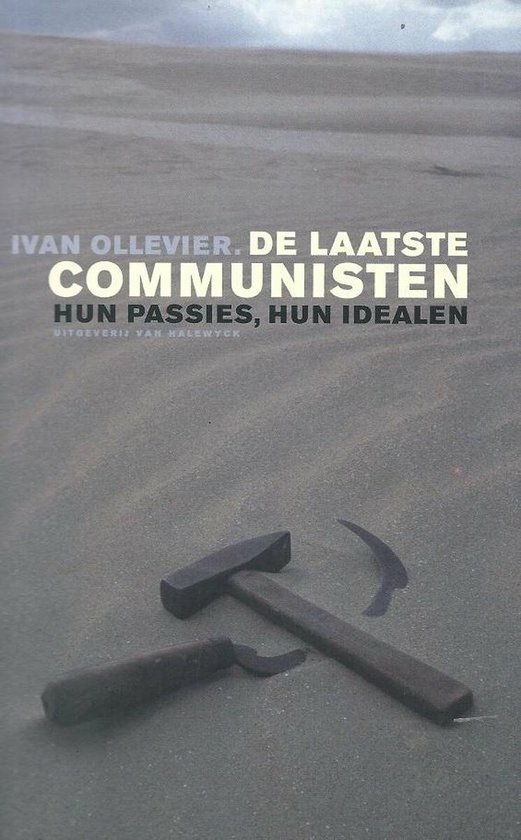 9789056171261 - Laatste communisten. Hun passies...
