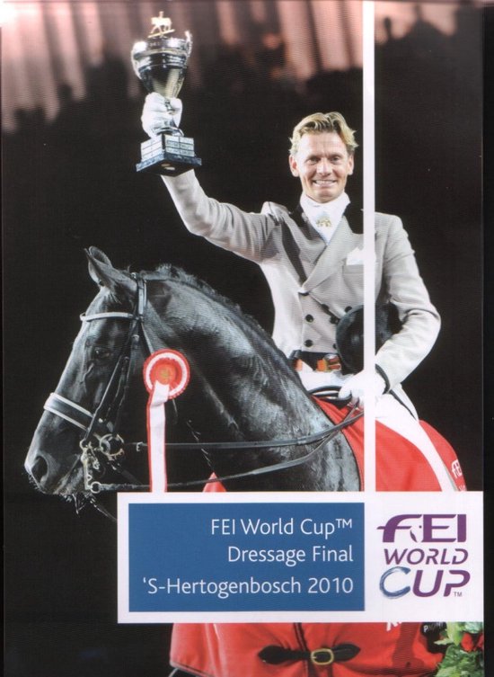 FEI Wereldbeker Finale Dressuur 2010 Den Bosch