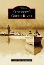 Images of America - Kentucky's Green River
