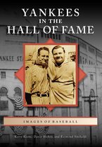Images of Baseball - Yankees in the Hall of Fame
