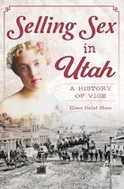 The History Press - Selling Sex in Utah