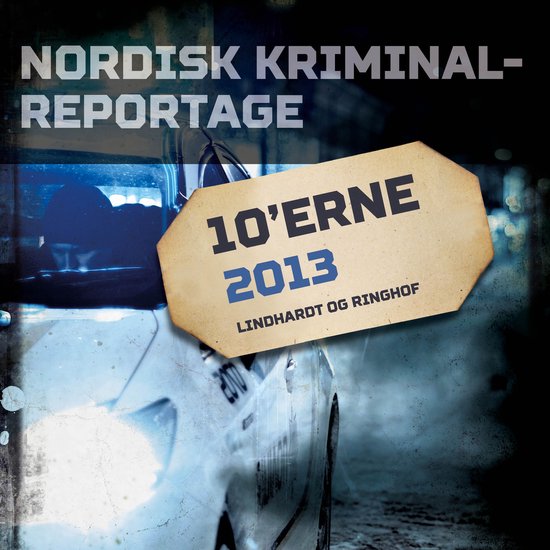 Nordisk Kriminalreportage 2013 - cover