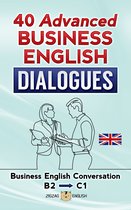 English Dialogues 6 - 40 Advanced Business English Dialogues