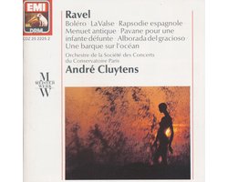 Boléro, La Valse, Rapsodie espagnole. Menuet antique, Pavane pour une infante défunte, Alborada del gracioso, Une barque sur l'océan