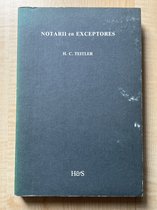 Notarii En Exceptores: Een Onderzoek Naar Rol En Betekenis Van Notarii En Exceptores in Dienst Van Overheid En Kerk in de Romeinse Keizertijd