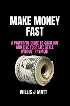Make Money Fast