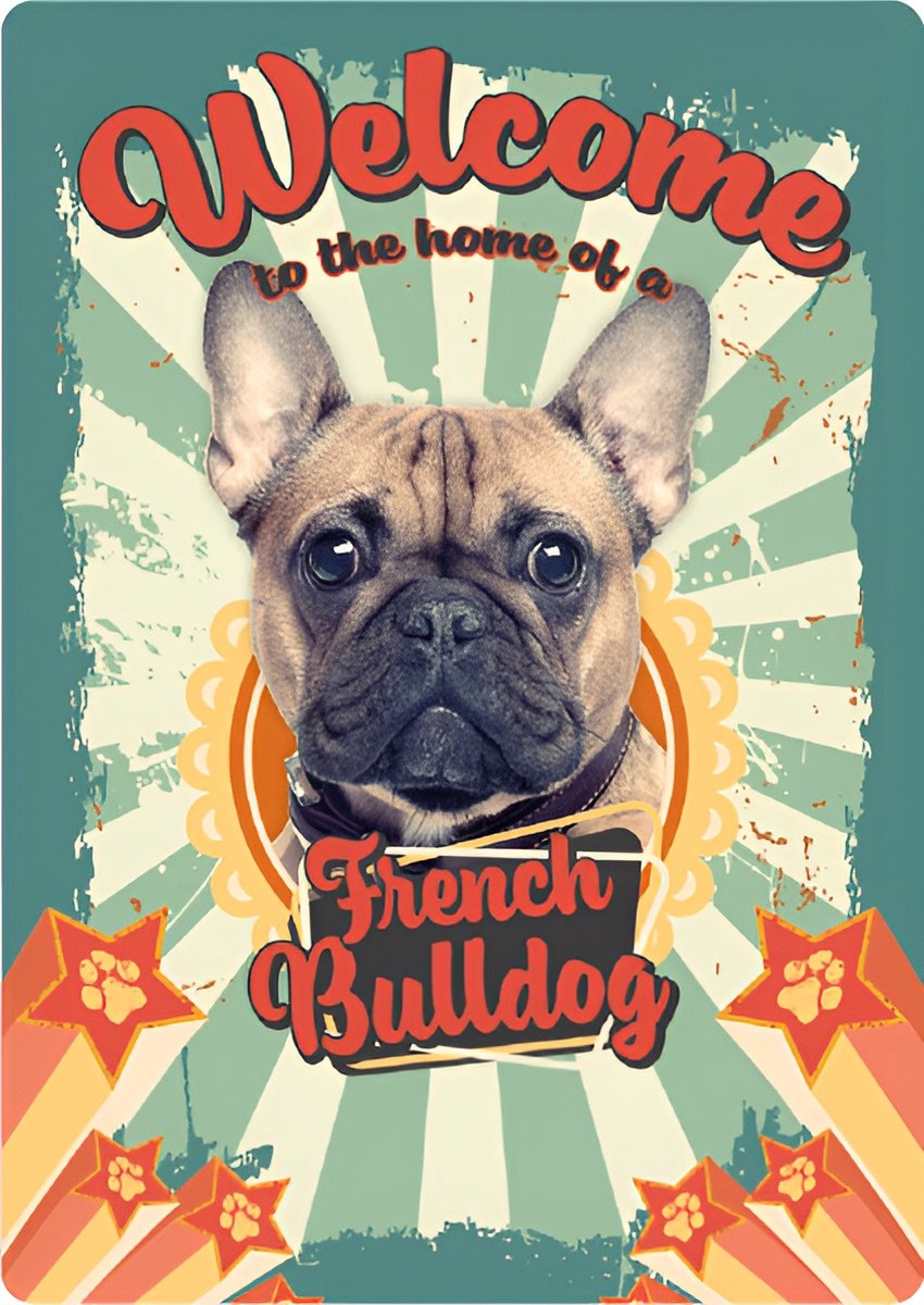 Plenty Gifts - Geïllustreerd Blikken Bord | 'Welcome to the Home of a French Bulldog' | 21x14.8 cm | Wanddecoratie voor binnen en buiten