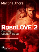 Robolove 2 - Robolove #2 - Operatie Copper Blood