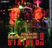 Christian Ihle Hadland & Johan Dalene - Stained Glass (Super Audio CD)