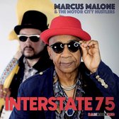 Marcus Malone & The Motor City Hust - Interstate 75 (CD)