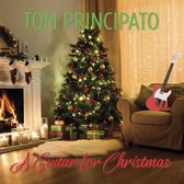 Tom Principato - A Guitar For Cristmas (CD)