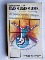 Leven na leven na leven - Thorwald Dethlefsen