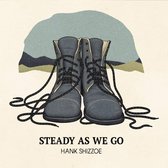 Hank Shizzoe - Steady As We Go (LP)