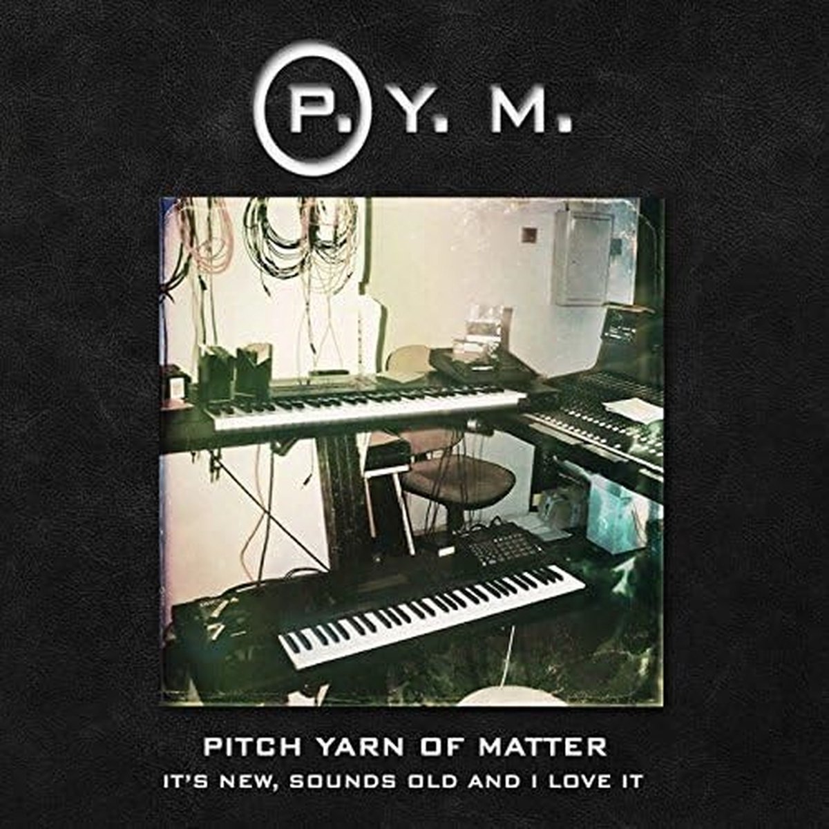 Pitch Yarn Of Matter - It's New, Sounds Old And I Love It (CD)