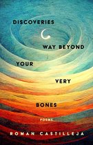 Discoveries Way Beyond Your Very Bones