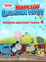 Tomek i przyjaciele - Tomek i przyjaciele - Naprzód lokomotywy - Kolejowe opowieści Tomka 4