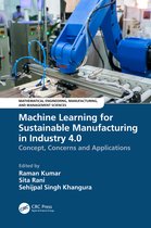 Mathematical Engineering, Manufacturing, and Management Sciences- Machine Learning for Sustainable Manufacturing in Industry 4.0