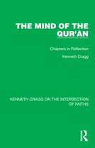 Kenneth Cragg on the Intersection of Faiths-The Mind of the Qur’ān
