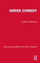 Routledge Library Editions: Comedy- Greek Comedy