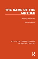 Routledge Library Editions: Women and Writing-The Name of the Mother