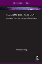 Routledge Advances in Sociology- Religion, Life, and Death