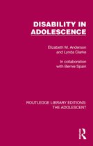 Routledge Library Editions: The Adolescent- Disability in Adolescence