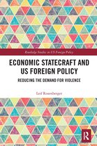 Routledge Studies in US Foreign Policy- Economic Statecraft and US Foreign Policy