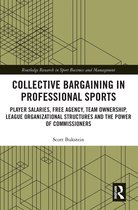 Routledge Research in Sport Business and Management- Collective Bargaining in Professional Sports