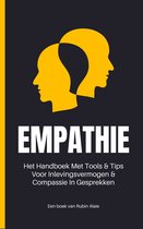 Het Empathie Boek: Tools & Tips Voor Inlevingsvermogen & Compassie In Gesprekken