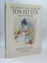 The Complete Adventures of Tom Kitten And His Friends