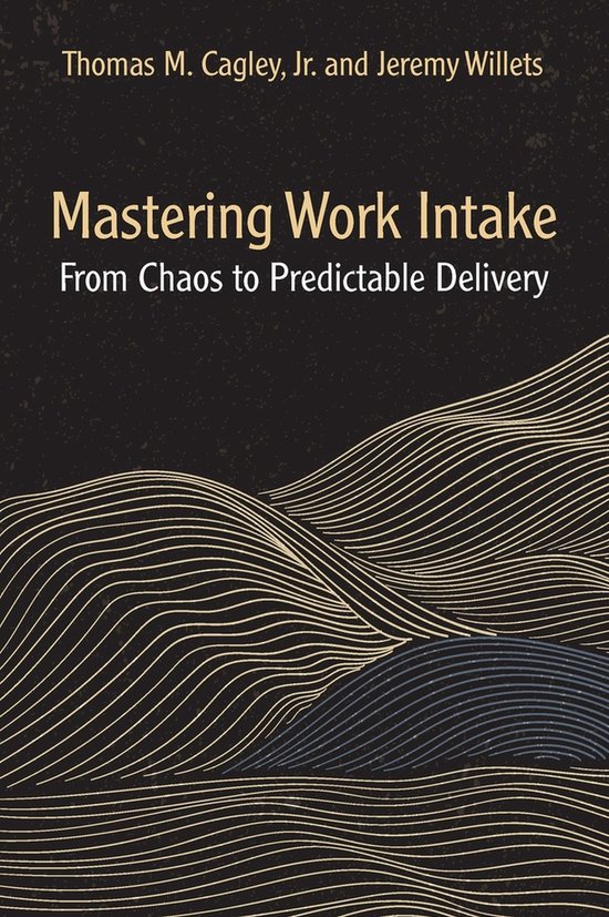 Mastering Work Intake